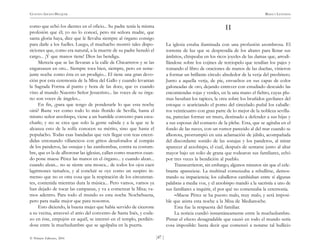 )47 (
© Pehuén Editores, 2001
GUSTAVO ADOLFO BECQUER RIMAS Y LEYENDAS
como que echó los dientes en el oficio... Su padre tenía la misma
profesión que él; yo no lo conocí, pero mi señora madre, que
santa gloria haya, dice que le llevaba siempre al órgano consigo
para darle a los fuelles. Luego, el muchacho mostró tales dispo-
siciones que, como era natural, a la muerte de su padre heredó el
cargo... ¡Y que manos tiene! Dios las bendiga.
Merecía que se las llevaran a la calle de Chicarreros y se las
engarzasen en oro... Siempre toca bien, siempre, pero en seme-
jante noche como ésta es un prodigio... El tiene una gran devo-
ción por esta ceremonia de la Misa del Gallo y cuando levantan
la Sagrada Forma al punto y hora de las doce, que es cuando
vino al mundo Nuestro Señor Jesucristo... las voces de su órga-
no son voces de ángeles...
En fin, ¿para que tengo de ponderarle lo que esta noche
oirá? Baste ver como todo lo más florido de Sevilla, hasta el
mismo señor arzobispo, viene a un humilde convento para escu-
charle; y no se crea que solo la gente sabida y a la que se le
alcanza esto de la solfa conocen su mérito, sino que hasta el
populacho. Todas esas bandadas que veis llegar con teas encen-
didas entonando villancicos con gritos desaforados al compás
de los panderos, las osnajas y las zambombas, contra su costum-
bre, que es la de alborotar las iglesias, callan como muertos cuan-
do pone maese Pérez las manos en el órgano... y cuando alzan...
cuando alzan... no se siente una mosca... de todos los ojos caen
lagrimones tamaños, y al concluir se oye como un suspiro in-
menso que no es otra cosa que la respiración de los circunstan-
tes, contenida mientras dura la música... Pero vamos, vamos ya
han dejado de tocar las campanas, y va a comenzar la Misa; va-
mos adentro. Para todo el mundo es esta noche Nochebuena,
pero para nadie mejor que para nosotros.
Esto diciendo, la buena mujer que había servido de cicerone
a su vecina, atravesó el atrio del convento de Santa Inés, y coda-
zo en éste, empujón en aquél, se internó en el templo, perdién-
dose entre la muchedumbre que se agolpaba en la puerta.
II
La iglesia estaba iluminada con una profusión asombrosa. El
torrente de luz que se desprendía de los altares para llenar sus
ámbitos, chispeaba en los ricos joyeles de las damas que, arrodi-
llándose sobre los cojines de terciopelo que tendían los pajes y
tomando el libro de oraciones de manos de las dueñas, vinieron
a formar un brillante círculo alrededor de la verja del presbitero.
Junto a aquella verja, de pie, envueltos en sus capas de color
galoneadas de oro, dejando entrever con estudiado descuido las
encomiendas rojas y verdes, en la una mano el fieltro, cuyas plu-
mas besaban los tapices, la otra sobre los bruñidos gavilanes del
estoque o acariciando el pomo del cincelado puñal los caballe-
ros veinticuatro con gran parte de lo mejor de la nobleza sevilla-
na, parecían formar un muro, destinado a defender a sus hijas y
a sus esposas del contacto de la plebe. Esta, que se agitaba en el
fondo de las naves, con un rumor parecido al del mar cuando se
alborota, prorrumpió en una aclamación de júbilo, acompañada
del discordante sonido de las sonajas y los panderos, al mirar
aparecer al arzobispo, el cual, después de sentarse junto al altar
mayor bajo un solio de grana que rodearon sus familiares, echó
por tres veces la bendición al pueblo.
Transcurrieron, sin embargo, algunos minutos sin que el cele-
brante apareciese. La multitud comenzaba a rebullirse, demos-
trando su impaciencia; los caballeros cambiaban entre sí algunas
palabras a media voz, y el arzobispo mandó a la sacristía a uno de
sus familiares a inquirir, el por qué no comenzaba la ceremonia.
–Maese Pérez se ha puesto malo, muy malo, y será imposi-
ble que asista esta noche a la Misa de Medianoche.
Esta fue la respuesta del familiar.
La noticia cundió instantáneamente entre la muchedumbre.
Pintar el efecto desagradable que causó en todo el mundo sería
cosa imposible: basta decir que comenzó a notarse tal bullicio
 