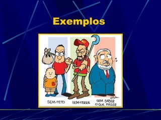Exemplos  