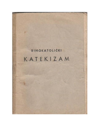 Rimokatolički katekizam (1954.), hrvatski jezik