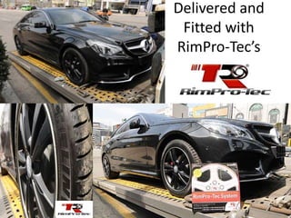 Delivered and
Fitted with
RimPro-Tec’s
 