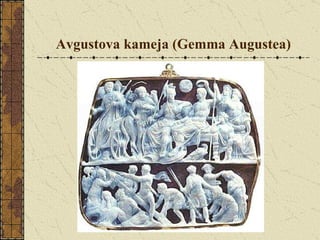 Avgustova kameja (Gemma Augustea) 