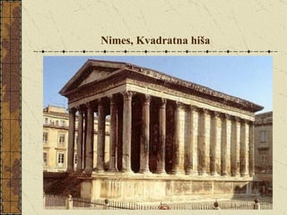 Nimes, Kvadratna hiša 