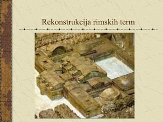 Rekonstrukcija rimskih term 