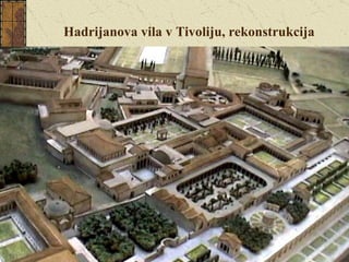 Hadrijanova vila v Tivoliju, rekonstrukcija 
