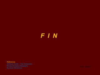 F  I  N AVM  280810 Referencia: All Music Guide – Top Composers Rimsky-Korsakov Biography By Zoran Minderovic 