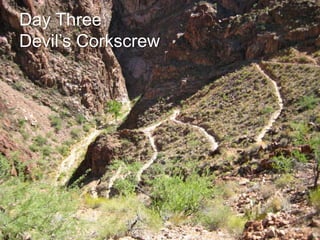 Day ThreeDevil’s Corkscrew