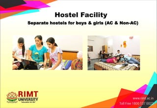 Separate hostels for boys & girls (AC & Non-AC)
Hostel Facility
 