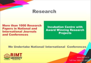 Research
More than 1000 Research
Papers in National and
International Journals
and Conferences
Incubation Centre with
Award Winning Research
Projects
We Undertake National/ International Conferences
 
