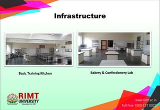 Infrastructure
Basic Training Kitchen Bakery & Confectionery Lab
 