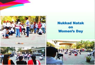 Nukkad Natak
on
Women’s Day
 