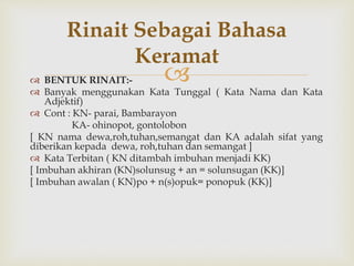 Contoh Rinait Rinait bahasa keramat dusunik | PPTX