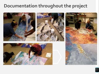 Documentation throughout the project
11
 