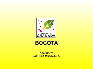 BOGOTA OCCIDENTE CARRERA 116 CALLE 77 