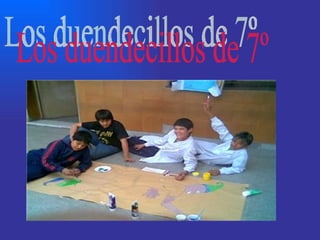 Los duendecillos de 7º 