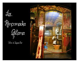 La

Rinconada
     Gitana
 Wine & Tapas Bar
 