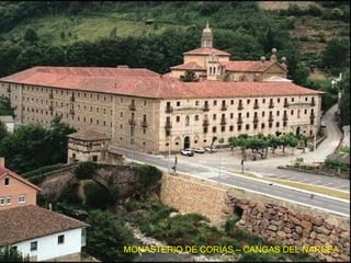 MONASTERIO DE CORIAS – CANGAS DEL NARCEA 