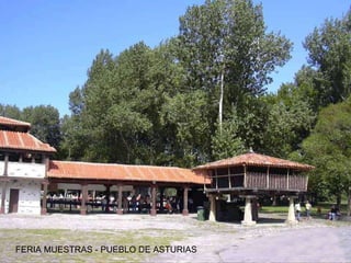 FERIA MUESTRAS - PUEBLO DE ASTURIAS  