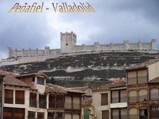 Peñafiel - Valladolid