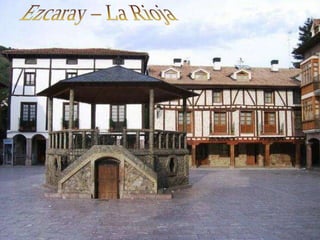 Ezcaray – La Rioja