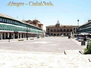 Almagro – Ciudad Real