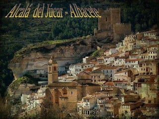 Alcalá del Júcar - Albacete