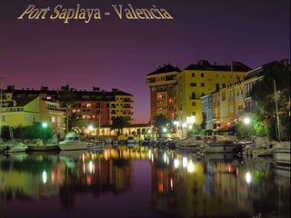 Port Saplaya - Valencia