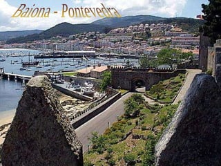 Baiona - Pontevedra