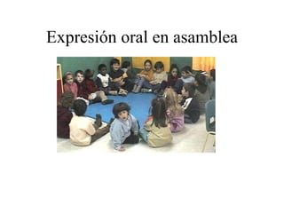 Expresión oral en asamblea 