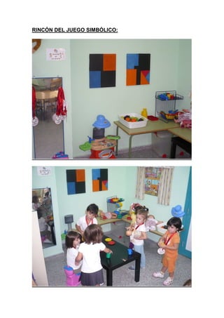 RINCÓN DEL JUEGO SIMBÓLICO: