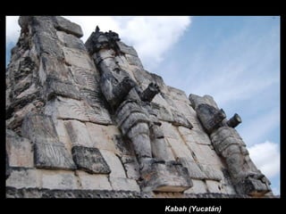 Kabah (Yucatán)
 