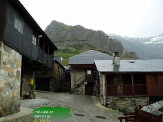 Peñalba de
Santiago
El Bierzo
 