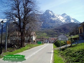 Posada de Valdeón
P. N. Picos de
Europa
 