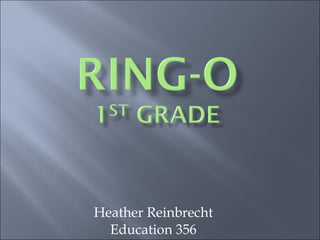 Heather Reinbrecht Education 356 