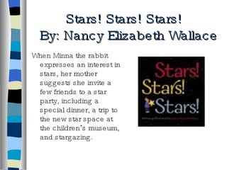   Stars! Stars! Stars!   By: Nancy Elizabeth Wallace ,[object Object]