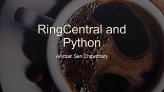 Ring central and python
