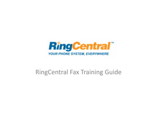 RingCentral Fax Training Guide
 