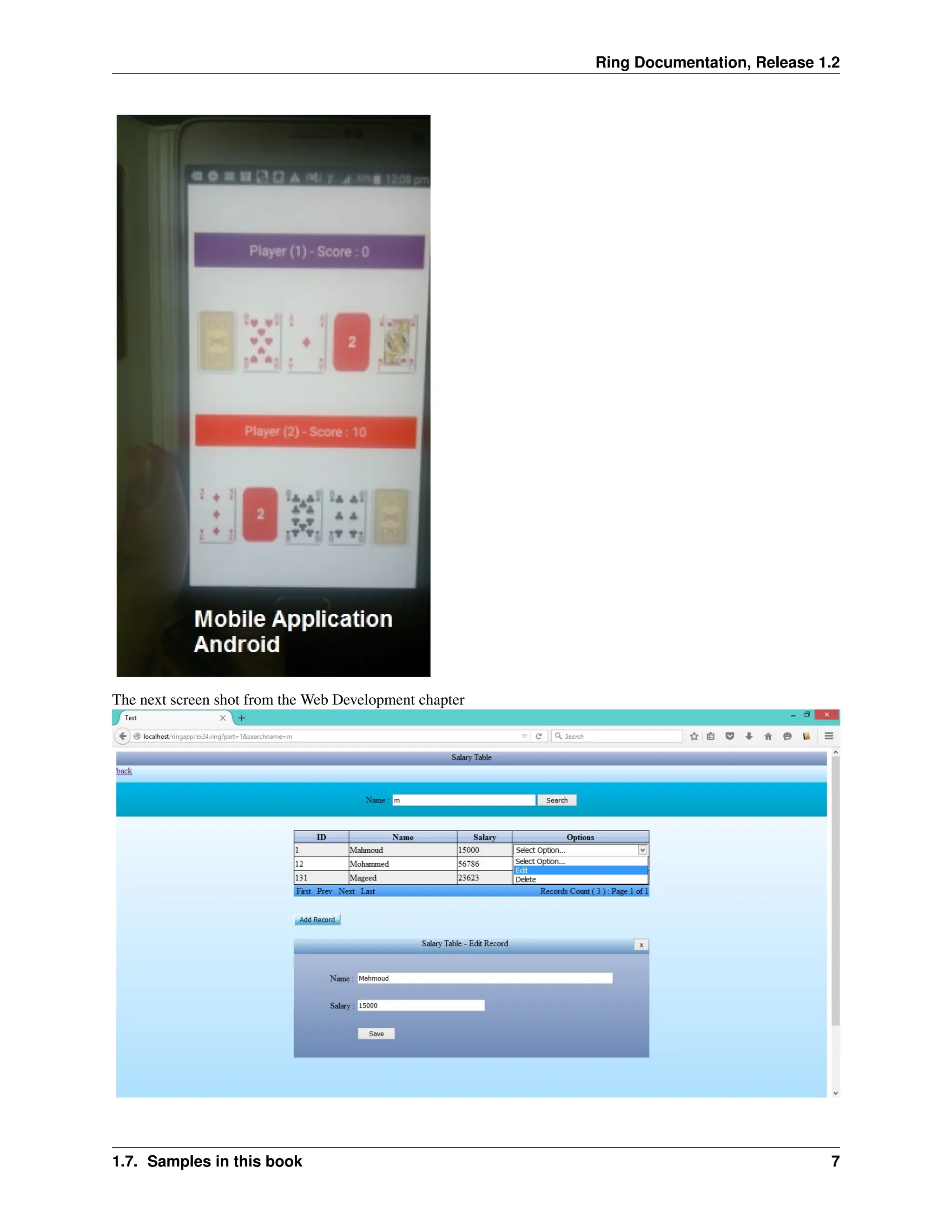 Ring Documentation, Release 1.2 The next screen shot from the Web Development chapter 1.7. Samples in this book 7 