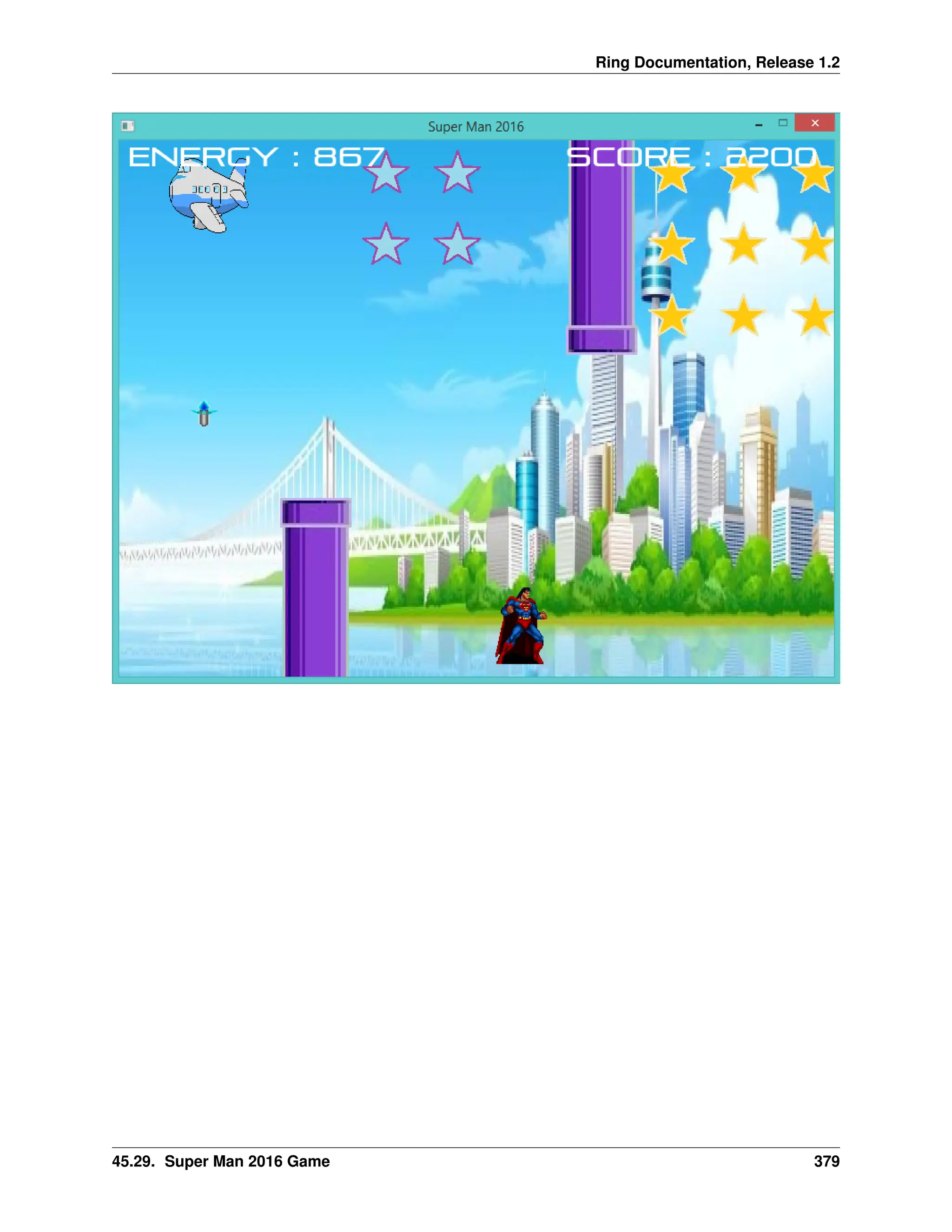 Ring Documentation, Release 1.2 45.29. Super Man 2016 Game 379 