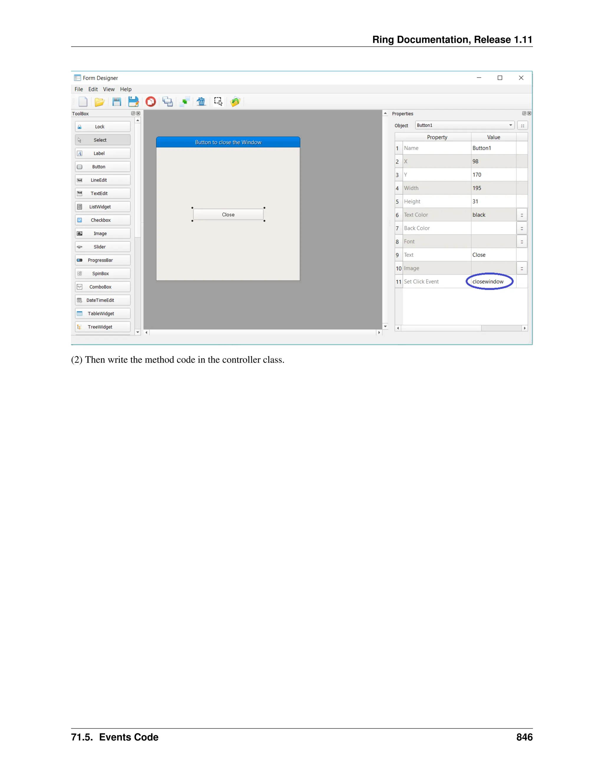 Ring Documentation, Release 1.11 (2) Then write the method code in the controller class. 71.5. Events Code 846 