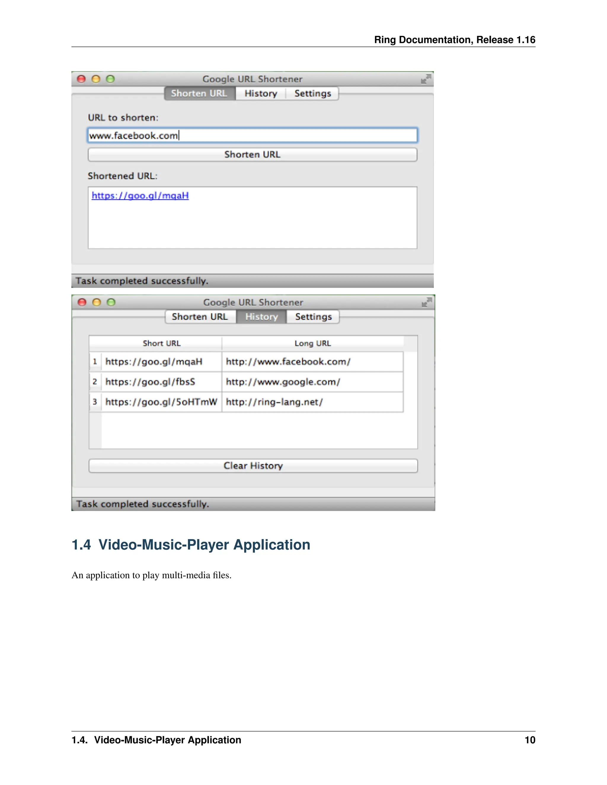 Ring Documentation, Release 1.16 1.4 Video-Music-Player Application An application to play multi-media files. 1.4. Video-Music-Player Application 10 