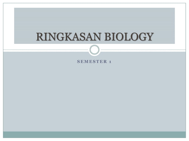 Ringkasan biology semester 1 | PPT