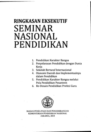 Ringkasan Eksekutif Seminar Nasional Pendidikan, 2010