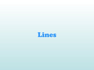 Lines
 