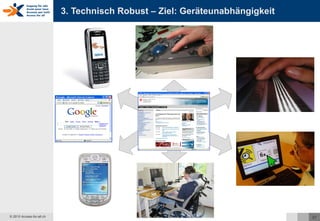 3. Technisch Robust – Ziel: Geräteunabhängigkeit  