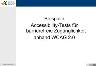Beispiele Accessibility-Tests für barrierefreie Zugänglichkeit anhand WCAG 2.0 
