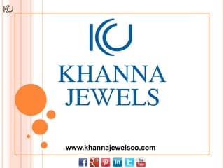 www.khannajewelsco.com
 