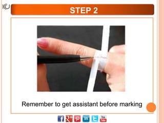 Remember to get assistant before marking
STEP 2
 