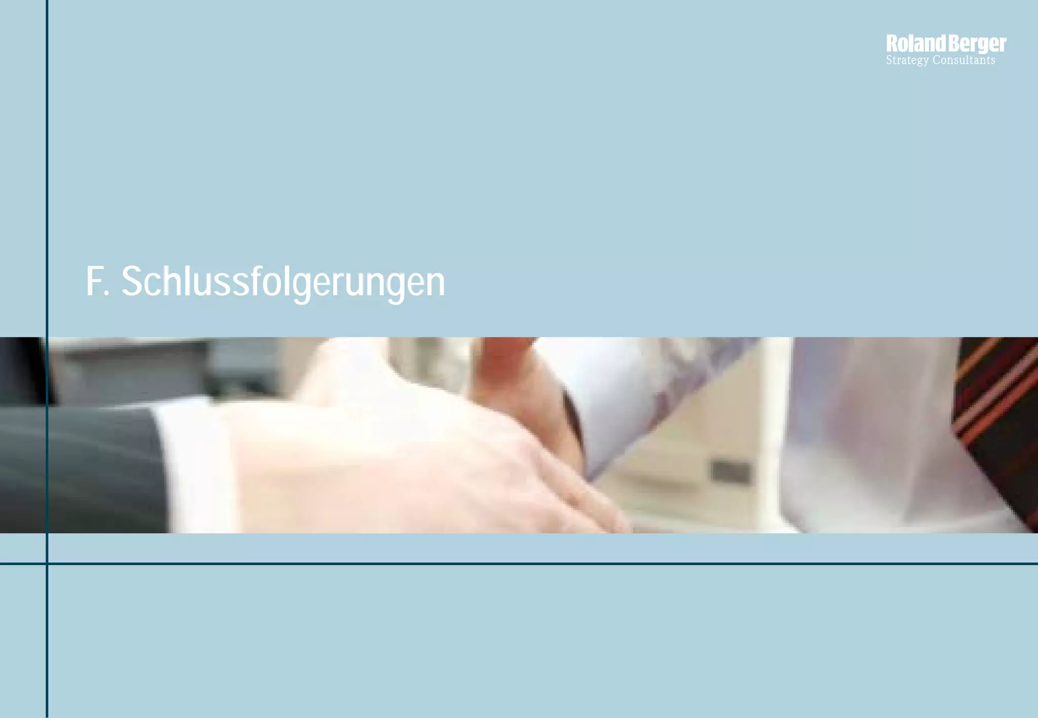 F. Schlussfolgerungen
 