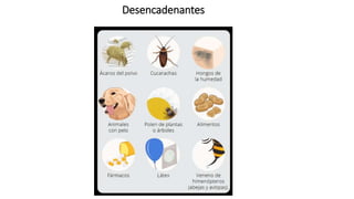 Desencadenantes
 