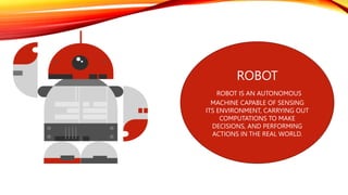 The six most common types of robots are autonomous mobile. | PPT
